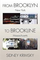 From Brooklyn to Brookline: The Odyssey of Sidney Krimsky 1514437988 Book Cover