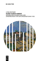 Kunst Durch Kredit: Die Berliner Museen Und Ihre Erwerbungen Von Der Dresdner Bank 1935 3110494523 Book Cover