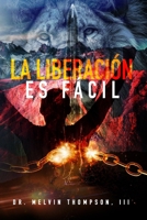 LA LIBERACION ES FACIL B0BJH32SYF Book Cover