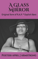 A Glass Mirror 1981527214 Book Cover