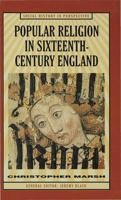 Popular Religion in Sixteenth-Century England: Holding Their Peace 0333619900 Book Cover