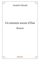 Un ministre sorcier d'État (French Edition) 2414313013 Book Cover