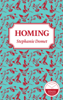 Homing: The Whole Story from the Inside Out 1926743393 Book Cover