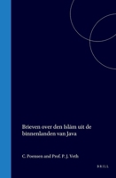 Brieven over den Islam uit de binnenlanden van Java (Dutch Edition) 9004570462 Book Cover
