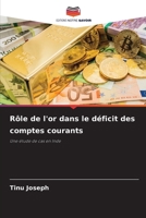 Rôle de l'or dans le déficit des comptes courants (French Edition) 6208533759 Book Cover