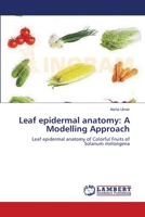 Leaf epidermal anatomy: A Modelling Approach 3659132810 Book Cover