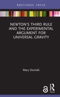 Newton's Third Rule and the Experimental Argument for Universal Gravity 1032020369 Book Cover