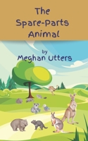 The Spare-Parts Animal B0BGNF9FPH Book Cover
