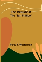 The Treasure of the "San Philipo" 9361478338 Book Cover