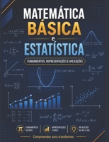 Matemática Básica e Estatística: Fundamentos, Representações e Aplicações (Portuguese Edition) B0F9Y1M83K Book Cover