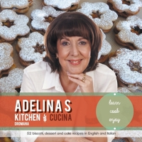 Adelina's Kitchen Dromana: Learn Cook Enjoy 0992339235 Book Cover