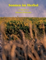 Sonnen im Herbst: ein Tagebuch (German Edition) 3758311047 Book Cover