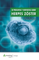 50 Preguntas y respuestas. Herpes Zóster 8417403930 Book Cover