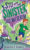 Stu and the Sinister Second Serum (The Sketcher Series) 176353474X Book Cover