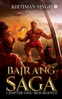 Bajrang Saga: Chapter One: Resurgence 1646787773 Book Cover