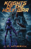 Knights of the Holy War B0HB7PVQGD Book Cover