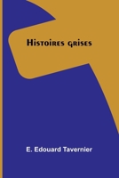 Histoires grises (French Edition) 9367248431 Book Cover