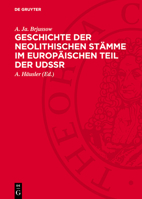 Geschichte Der Neolithischen Stämme Im Europäischen Teil Der Udssr 3112708865 Book Cover