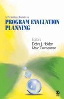 A Practical Guide to Program Evaluation Planning: Theory and Case Examples 1412967759 Book Cover
