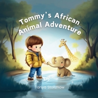 Tommy's African Animal Adventure 1763660311 Book Cover