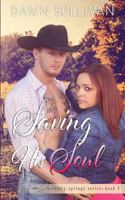 Saving His Soul 1539441164 Book Cover
