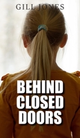 Behind Closed Doors 1807690717 Book Cover