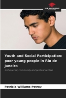 Youth and Social Participation: poor young people in Rio de Janeiro 6209139914 Book Cover
