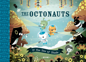 Octonauts: & the Sea of Shade 0007312520 Book Cover