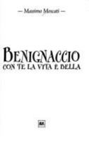 Benignaccio Con Te La Vita è Bella 8817258482 Book Cover
