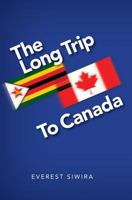 The Long Trip to Canada 1773705350 Book Cover