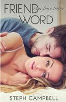Friend is a Four Letter Word 149472944X Book Cover