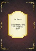 Experiments and Observations Made 5518624859 Book Cover