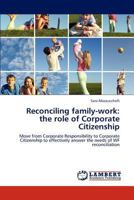 Reconciling Family-Work: The Role of Corporate Citizenship 3844396438 Book Cover