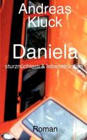 Daniela, Sturzn Chtern Und Lebenstrunken 300003997X Book Cover