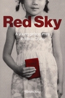 Red Sky: A Young Girl's Journey in Mao's China 0645752509 Book Cover