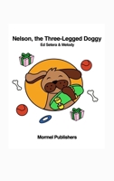 Nelson, the Three-Legged Doggy 1304210812 Book Cover