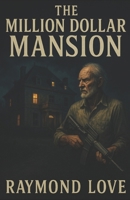The Million Dollar Manaion B0FJ8V35ZF Book Cover