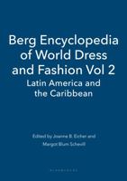 Berg Encyclopedia of World Dress and Fashion Vol 2: Latin America and the Caribbean 1847883915 Book Cover