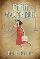 Death Misconstrued: A 1930s Murder Mystery 169435668X Book Cover