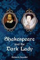 Shakespeare and the Dark Lady 1091211671 Book Cover