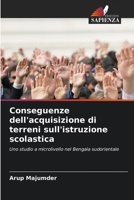 Conseguenze dell'acquisizione di terreni sull'istruzione scolastica (Italian Edition) 6208515572 Book Cover