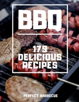 BBQ Barbecue Recipes: 179 delicious recipes for a perfect Barbecue B097XBHZ4K Book Cover