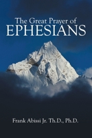 The Great Prayer of Ephesians 1973685396 Book Cover