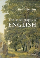 The Lexicography of English: From Origins to Present 0198299672 Book Cover