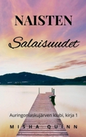 Naisten salaisuudet (Auringonlaskujärven Klubi) (Finnish Edition) B0GC9ZLSB3 Book Cover