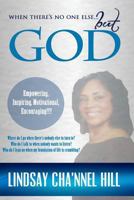 When There's No One Else but God 1495929000 Book Cover