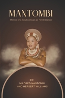 Mantombi: Memoir of a South African "Ipi Tombi" Dancer B0FD8GKKNH Book Cover