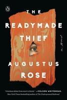 The Readymade Thief 0735221847 Book Cover
