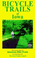 Bicycle Trails of Iowa 1574301012 Book Cover