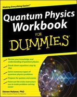 Quantum Physics Workbook For Dummies (For Dummies (Math & Science)) 0470525894 Book Cover
